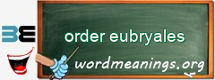 WordMeaning blackboard for order eubryales